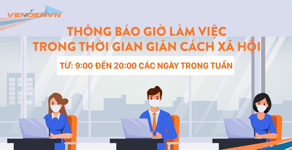 Thông báo giờ làm việc trong thời gian giãn cách xã hội