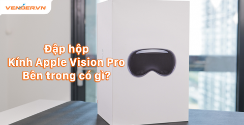 Trong hộp sản phẩm kính Apple Vision Pro có gì?