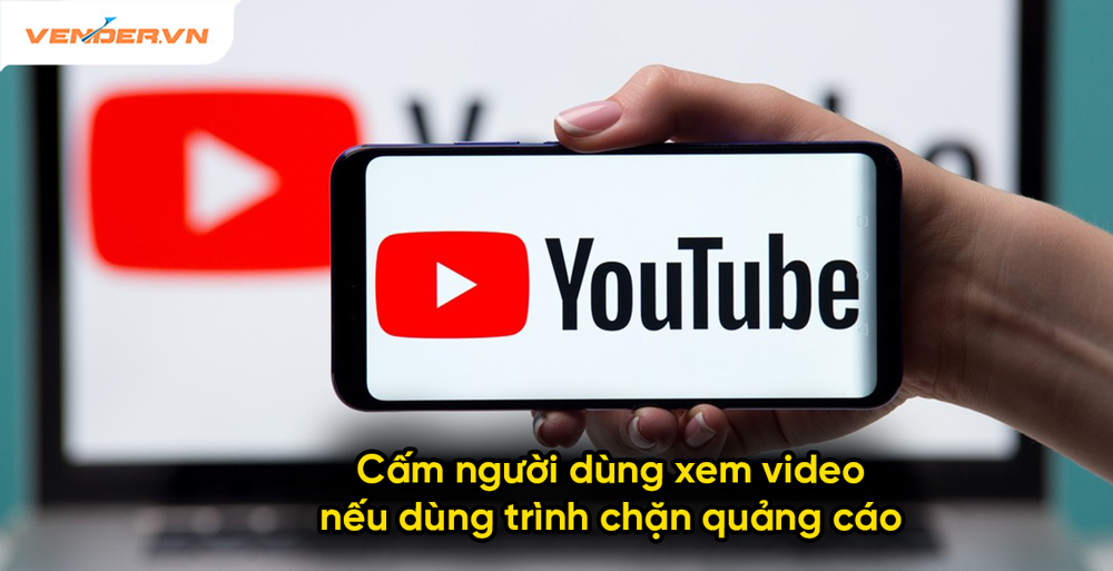 YouTube sẽ cấm người dùng xem video nếu cài ứng dụng chặn quảng cáo?!