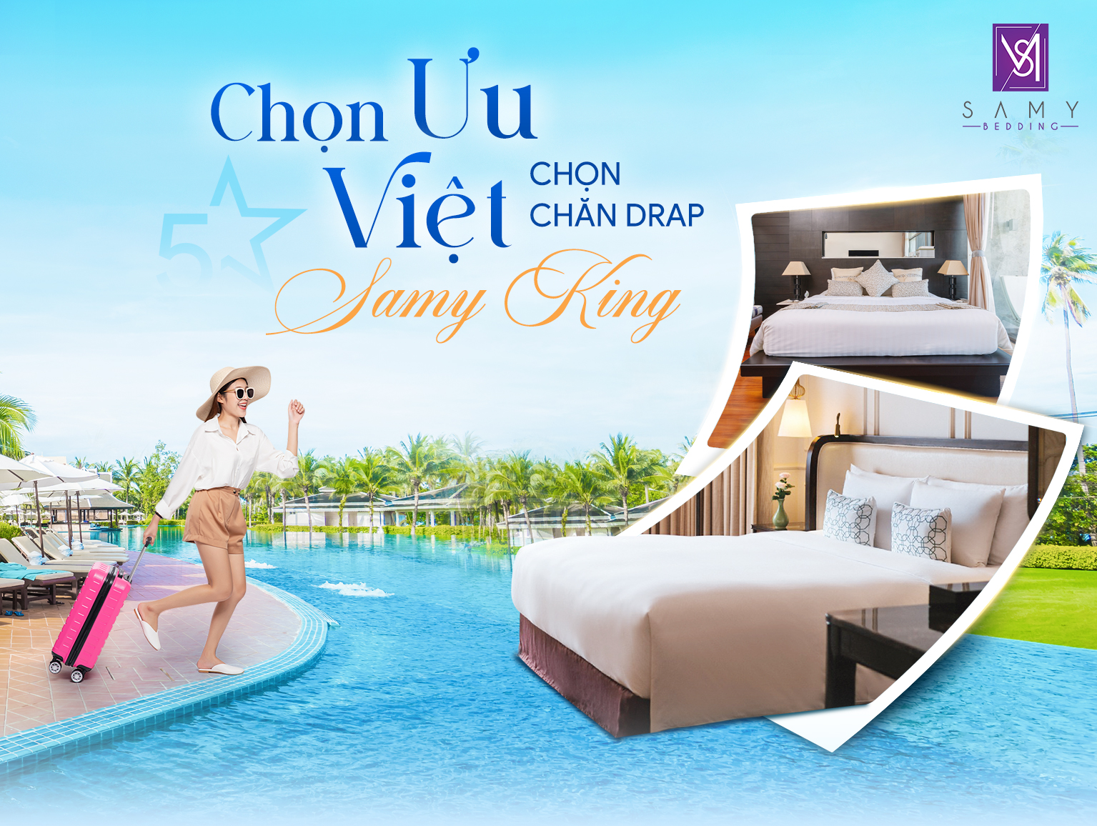 CHỌN ƯU VIỆT - CHỌN CHĂN DRAP 5* SAMY KING