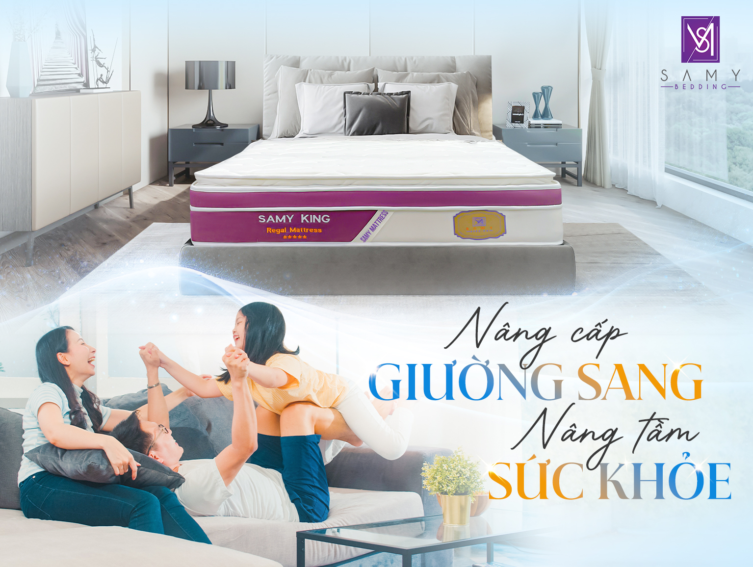 NÂNG CẤP GIƯỜNG SANG - NÂNG TẦM SỨC KHỎE VỚI NỆM SAMY KING