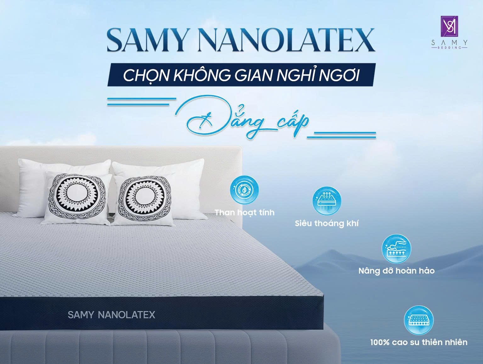 CHỌN SAMY NANOLATEX - CHỌN KHÔNG GIAN NGHỈ DƯỠNG ĐẲNG CẤP