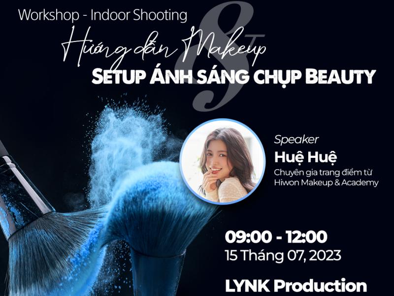 Workshop Hướng dẫn Makeup và Setup ánh sáng chụp Beauty