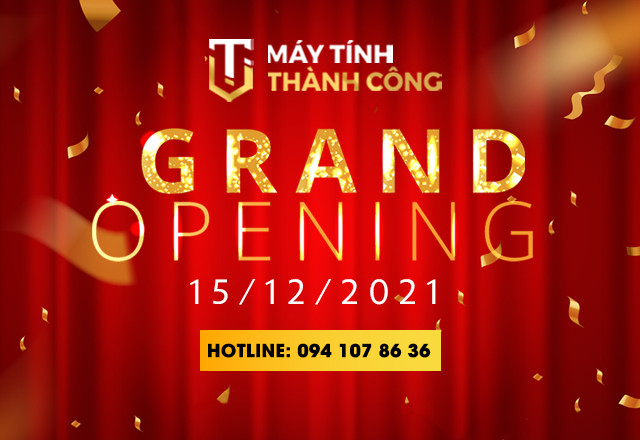 MỪNG NGÀY KHAI TRƯƠNG, CÓ NHỮNG KHUYẾN MÃI GÌ HOT TẠI SHOWROOM MỚI CỦA MÁY TÍNH THÀNH CÔNG?