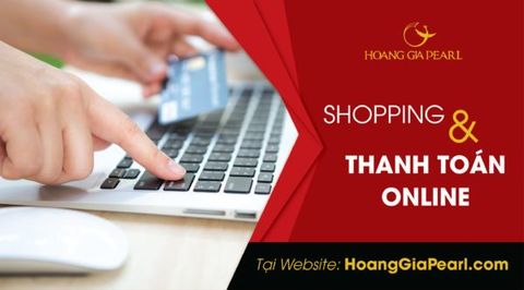 TÍNH NĂNG THANH TOÁN ONLINE TẠI WEBSITE WWW.HOANGGIAPEARL.COM