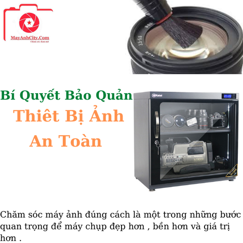 Bí Quyết Bảo Quản Thiết Bị Ngành Ảnh An Toàn