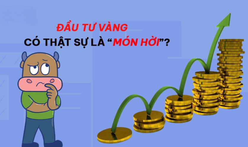 có nên đầu tư vàng không