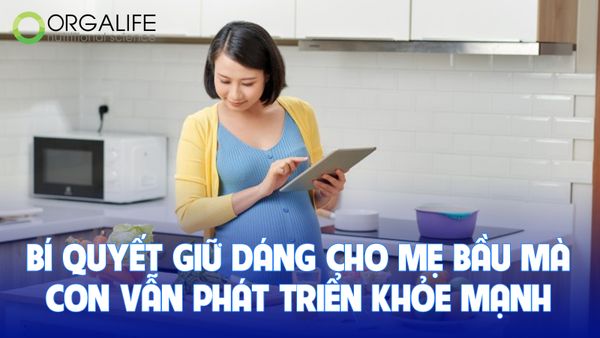 Bí quyết giữ dáng cho mẹ bầu mà con vẫn phát triển khỏe mạnh