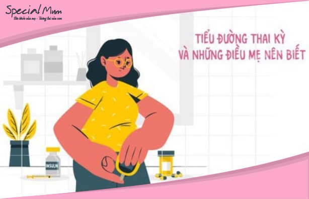 Tiểu đường thai kỳ và những điều cần lưu ý | specialmum