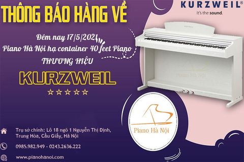 DANH SÁCH ĐÀN PIANO ĐIỆN KURZWEIL VỀ ĐÊM 17/05/2021
