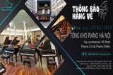 THÔNG BÁO HẠ CONTAINER 40 FEET PIANO ĐIỆN & PIANO CƠ 27/02/2025