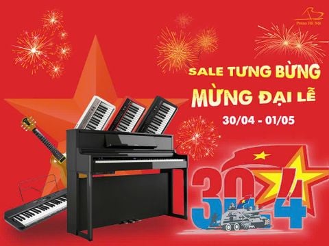🌟 MỪNG ĐẠI LỄ 30/4 – DEAL SỐC PIANO 🌟