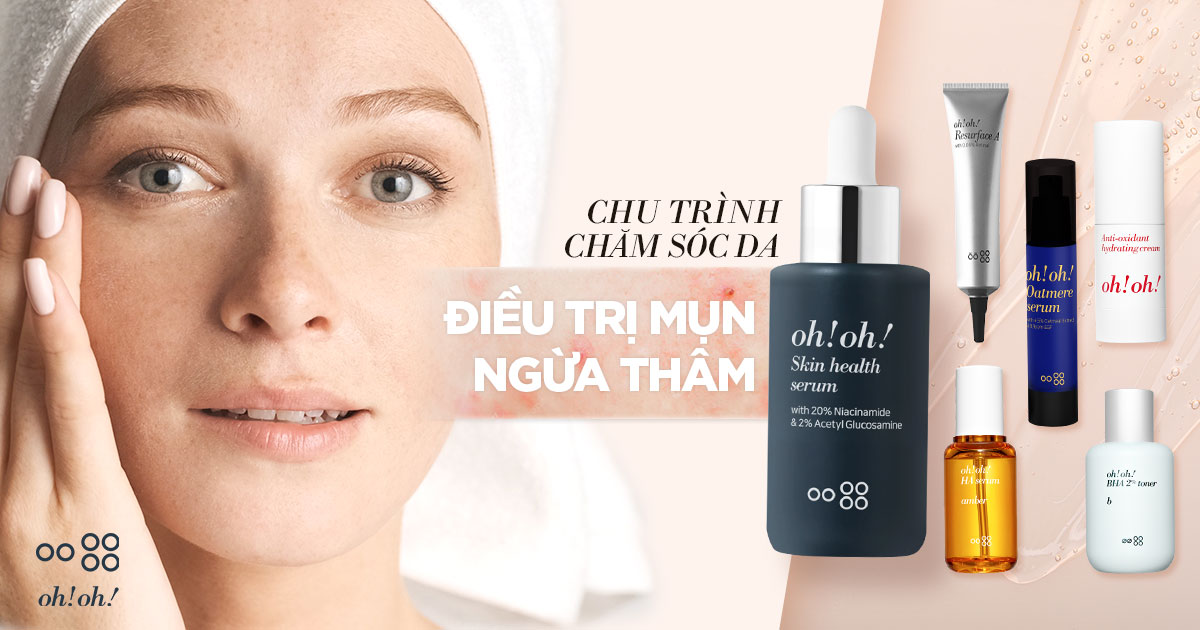 Chu Trình Trị Mụn Ngừa Thâm Cho Da Dầu Ngày Hè