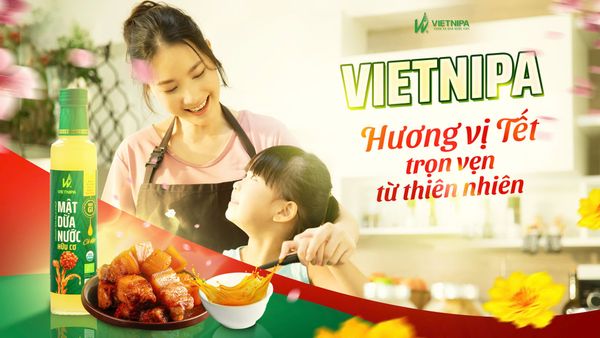 Món Ngon Tròn Vị Tết, Cả Nhà Đều Vui cùng VIETNIPA
