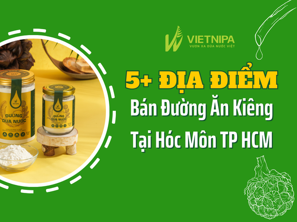 5+ Địa Chỉ Bán Đường Ăn Kiêng Cho Người Giảm Cân Tại Huyện Hóc Môn Tp Hcm