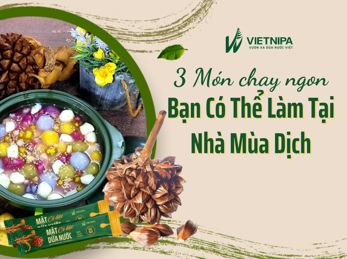 3 Món Chay Ngon Bạn Có Thể Làm Tại Nhà Mùa Dịch