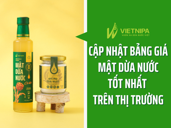 Cập Nhật Bảng Giá Mật Dừa Nước Tốt Nhất Trên Thị Trường