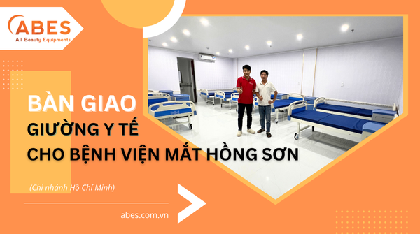 Bàn Giao Giường Y Tế Cho Bệnh Viện Mắt Quốc Tế Hồng Sơn