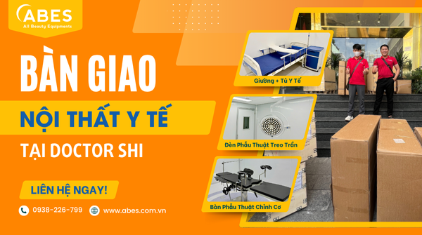 ABES Thành Công Bàn Giao Thiết Bị Y Tế Cho Phòng Khám Đa Khoa DOCTOR SHI Tại Phú Nhuận, TP.HCM