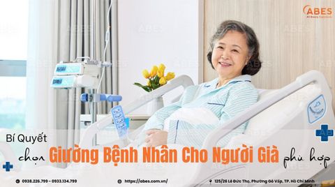 Bí Quyết Chọn Giường Bệnh Nhân Cho Người Già & Bệnh Nặng Khi Điều Trị Tại Nhà