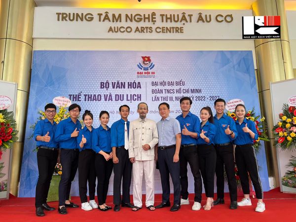 CHI ĐOÀN THANH NIÊN NHÀ HÁT KỊCH VIỆT NAM ĐÓNG GÓP CÔNG SỨC VÀO THÀNH CÔNG CHUNG CỦA ĐẠI HỘI ĐẠI BIỂU ĐOÀN TNCS HỒ CHÍ MINH.