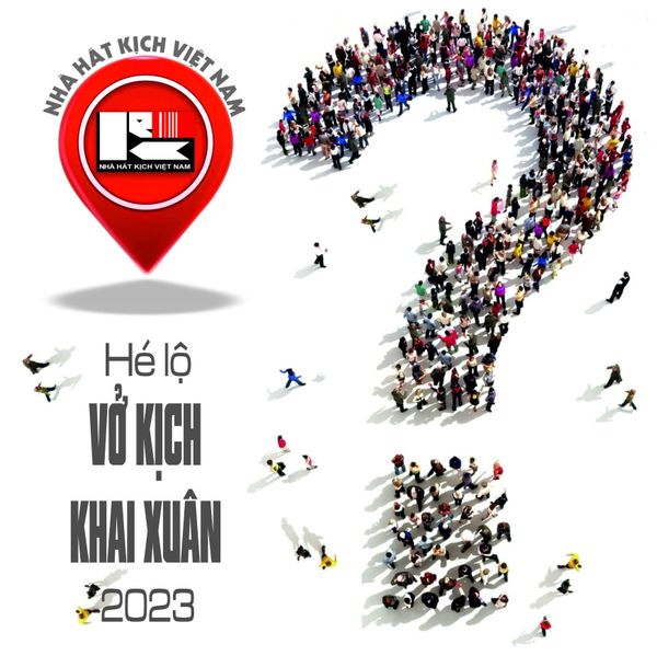 HÉ LỘ VỞ KỊCH KHAI XUÂN QUÝ MÃO