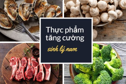 Thực phẩm giúp tăng cường sinh lý cho nam giới