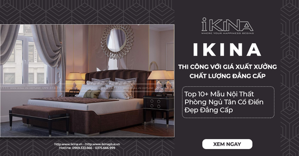 Top 10+ Mẫu Nội Thất Phòng Ngủ Tân Cổ Điển Đẹp Đẳng Cấp