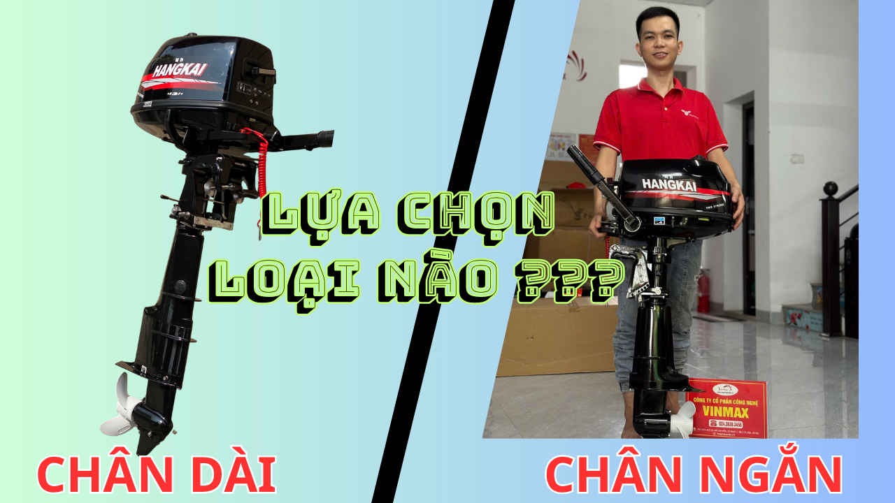 Phân biệt động cơ chạy xuồng HangKai 6.0HP chân dài và chân ngắn