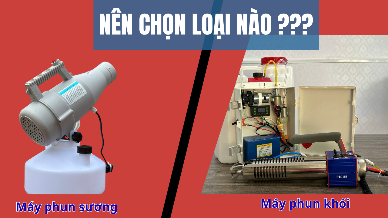 NÊN DÙNG MÁY PHUN SƯƠNG HAY MÁY PHUN KHÓI? – HƯỚNG DẪN CHỌN ĐÚNG LOẠI MÁY CHO MỤC ĐÍCH SỬ DỤNG