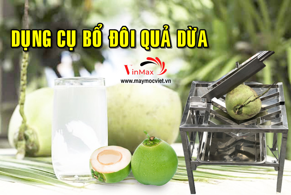 Hướng dẫn lắp ráp và sử dụng máy đục lỗ và bổ dừa tươi VM304