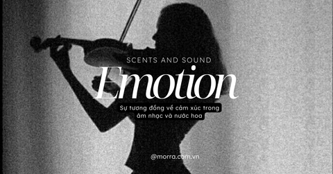 Scents and Sound (phần cuối) | EMOTION