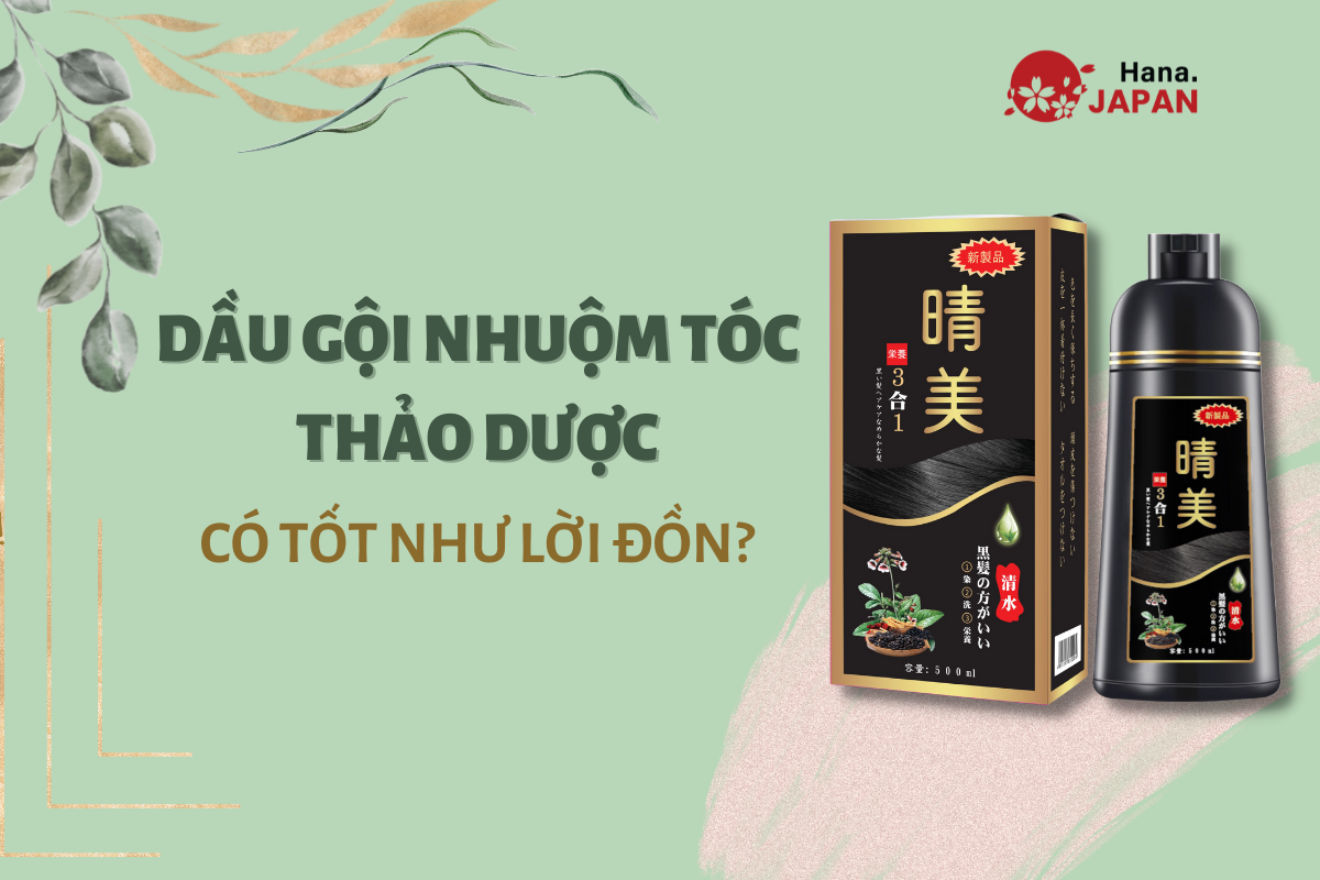 Dầu gội nhuộm tóc thảo dược có thực sự tốt như lời đồn?