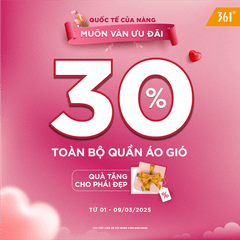 NGÀY CỦA NÀNG – MUÔN NGÀN QUÀ TẶNG | GIẢM 30% TOÀN BỘ QUẦN ÁO GIÓ