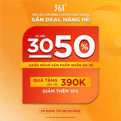 THƯƠNG HIỆU 361° TIẾP LỬA CÚP BÓNG CHUYỀN HÙNG VƯƠNG | ƯU ĐÃI 30-50% HÀNG NGÀN SẢN PHẨM QUẦN ÁO HÈ