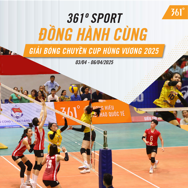 THƯƠNG HIỆU 361º ĐỒNG HÀNH CÙNG GIẢI BÓNG CHUYỀN CUP HÙNG VƯƠNG 2025