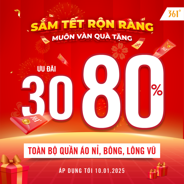 SẮM TẾT RỘN RÀNG - NGÀN QUÀ TẶNG ĐÓN XUÂN|ƯU ĐÃI 30 - 80% TOÀN BỘ QUẦN ÁO NỈ, BÔNG, LÔNG VŨ