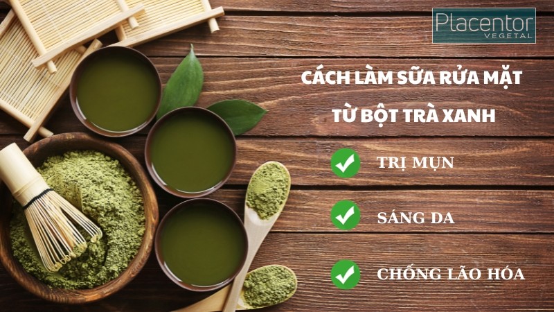 Cách làm sứa rửa mặt từ bột trà xanh thực sự hiệu quả ?