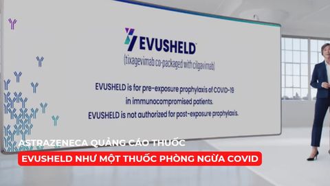 AstraZeneca quảng cáo thuốc Evusheld như một thuốc phòng ngừa Covid