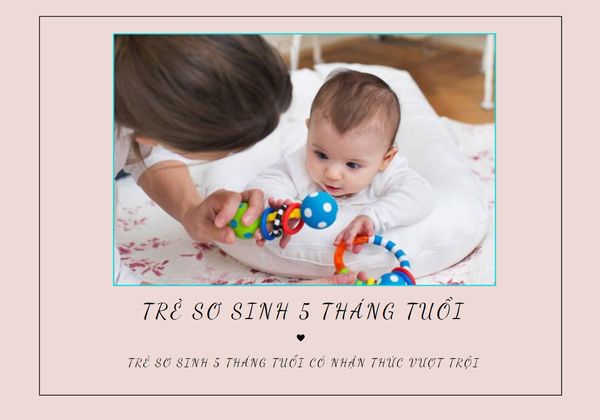 Trẻ sơ sinh 5 tháng tuổi có nhận thức vượt trội