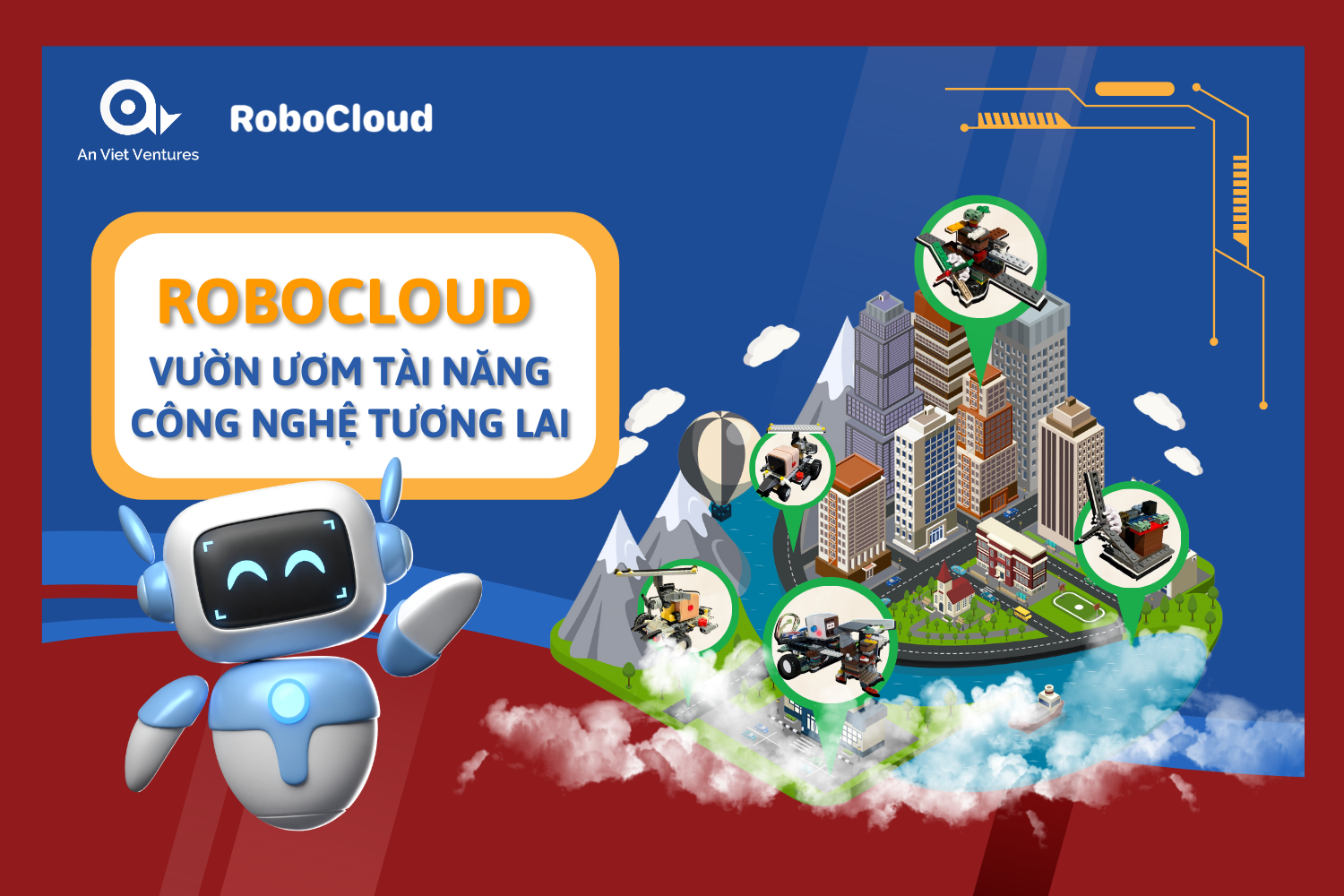 ROBOCLOUD - VƯỜN ƯƠM TÀI NĂNG CÔNG NGHỆ TƯƠNG LAI