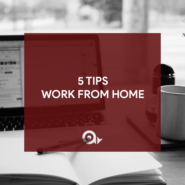 5 tips để làm việc hiệu quả và giữ một tinh thần tích cực khi Work From Home