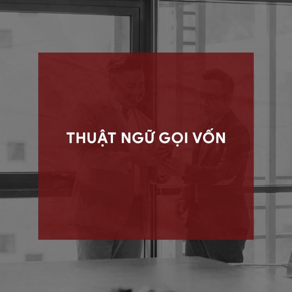 THUẬT NGỮ GỌI VỐN