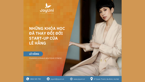 Những khoá học đã thay đổi đời Start - up của chị Lê Hằng