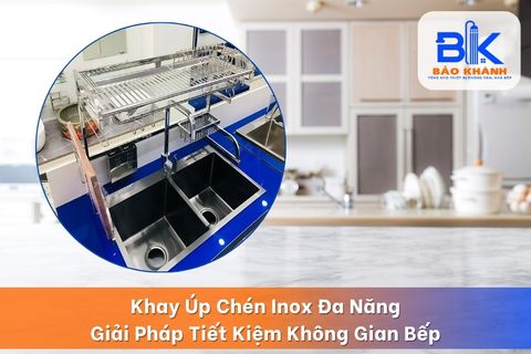 Khay Úp Chén Inox Đa Năng – Giải Pháp Tiết Kiệm Không Gian Bếp