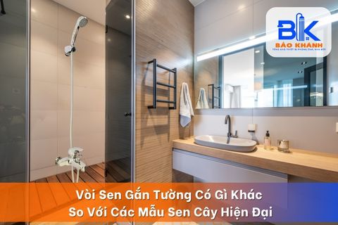 Vòi Sen Gắn Tường Có Gì Khác So Với Các Mẫu Sen Cây Hiện Đại