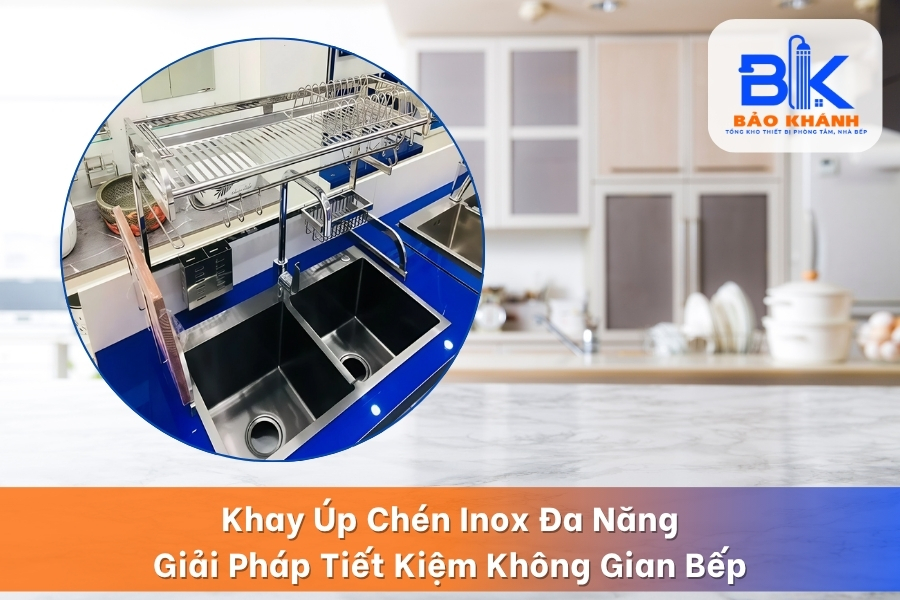 Khay Úp Chén Inox Đa Năng – Giải Pháp Tiết Kiệm Không Gian Bếp