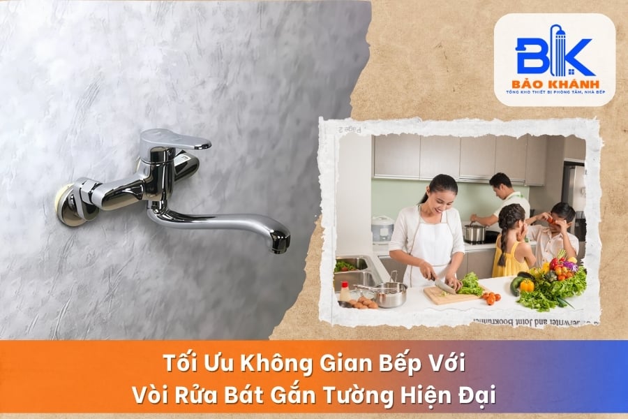Tối Ưu Không Gian Bếp Với Vòi Rửa Bát Gắn Tường Hiện Đại