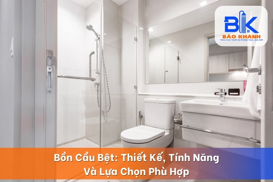 Bồn Cầu Bệt: Thiết Kế, Tính Năng Và Lựa Chọn Phù Hợp