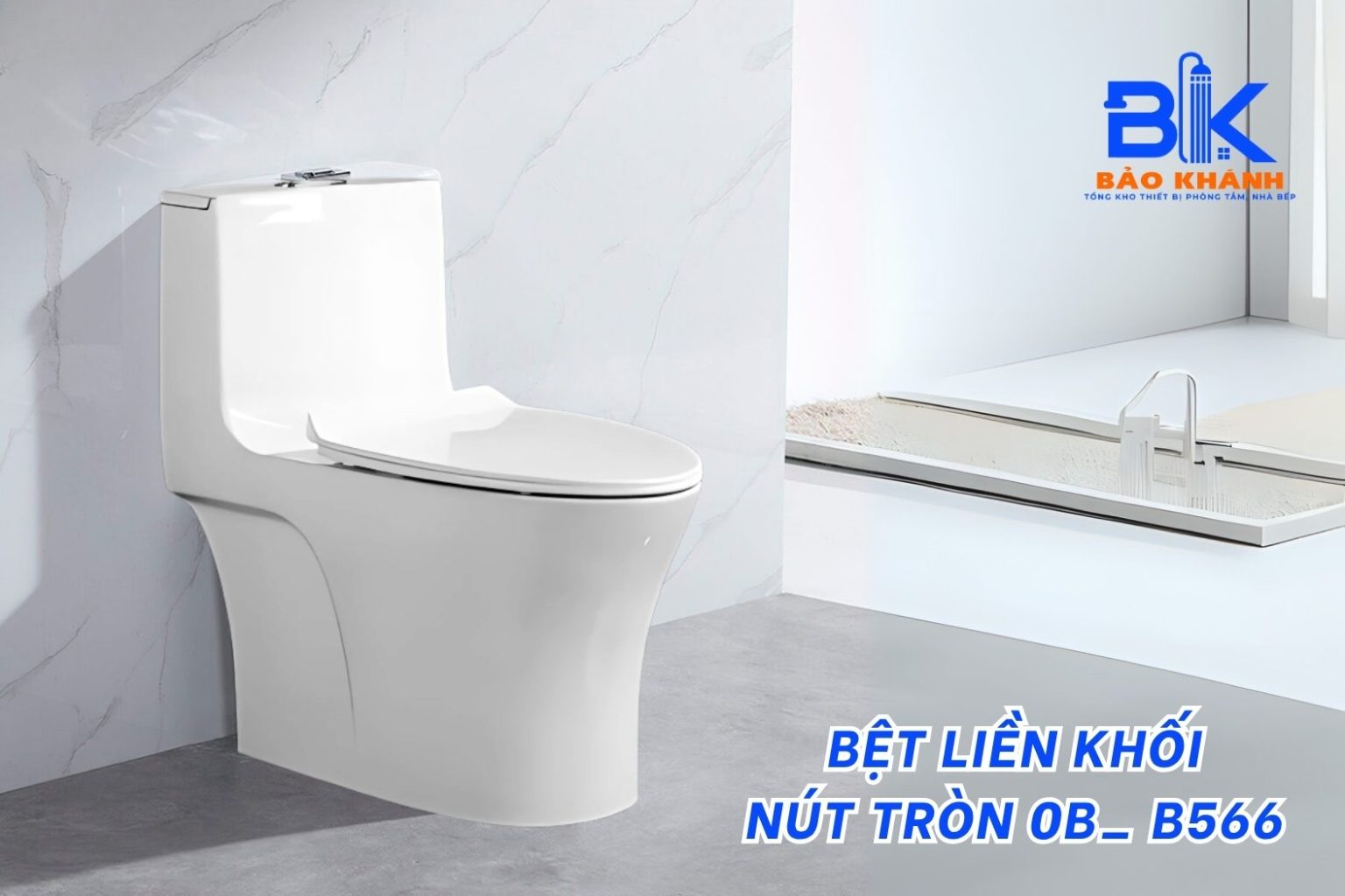 Bệt Liền Khối Nút Tròn – Thiết Kế Hiện Đại, Tiện Lợi Cho Mọi Gia Đình